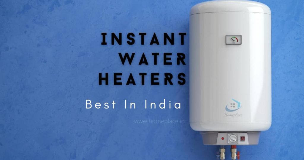 best instant water heater in India