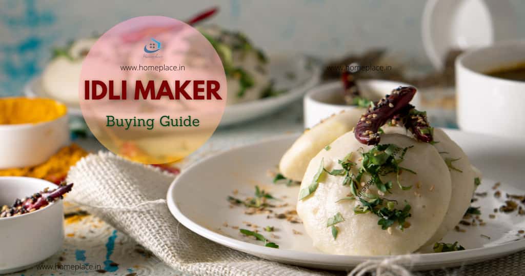 buying guide for best idli makers in India