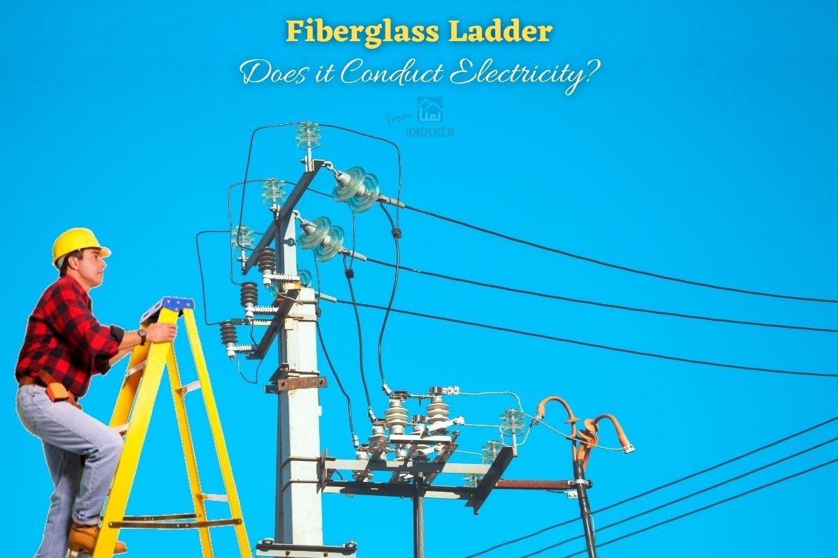 Do Fiberglass Ladders Conduct Electricity