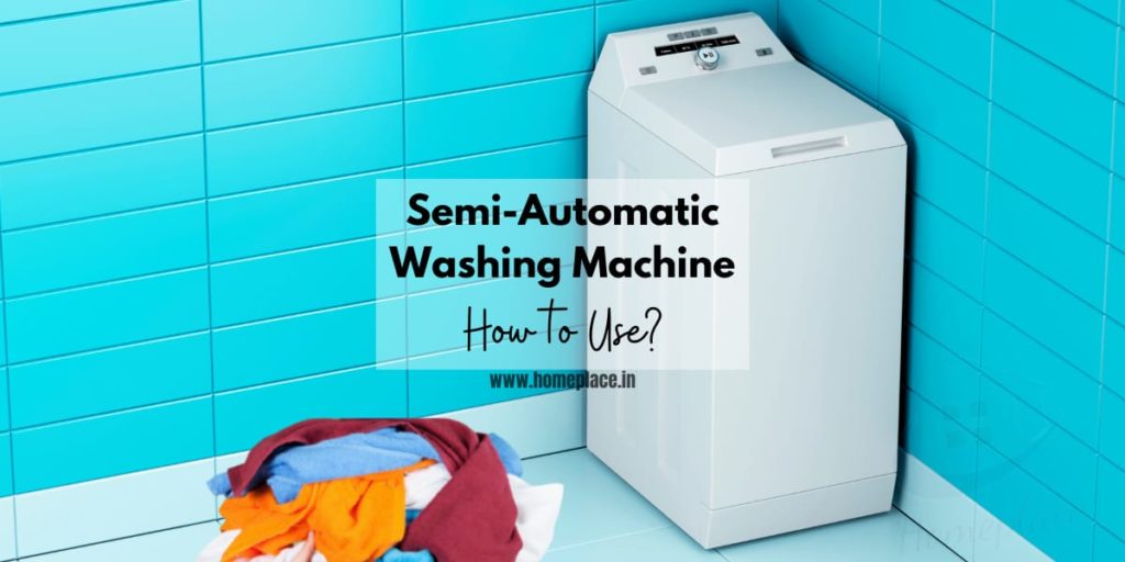 how to use a semi automatic washing machine