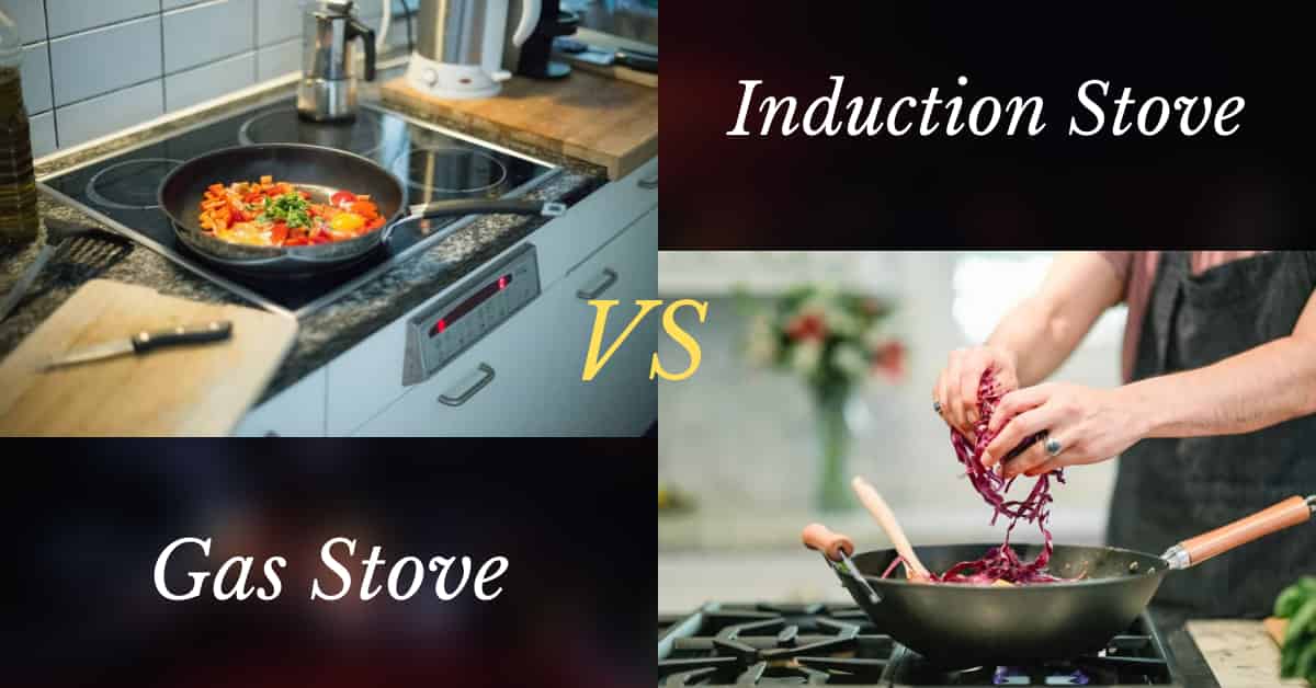 Induction stove vs gas stove